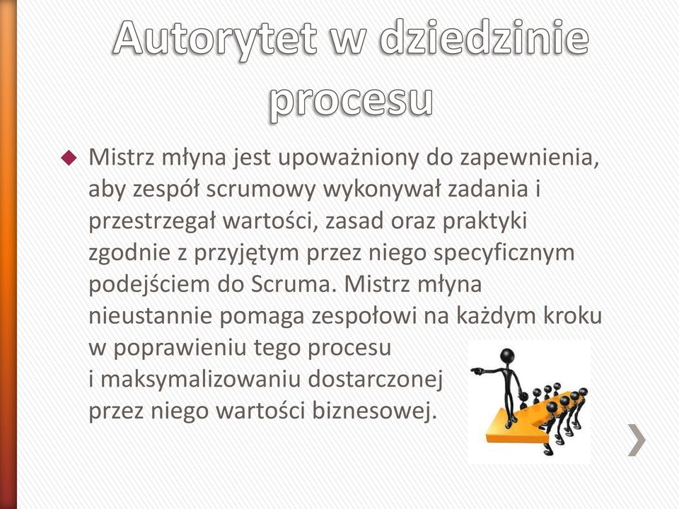 specyficznym podejściem do Scruma.