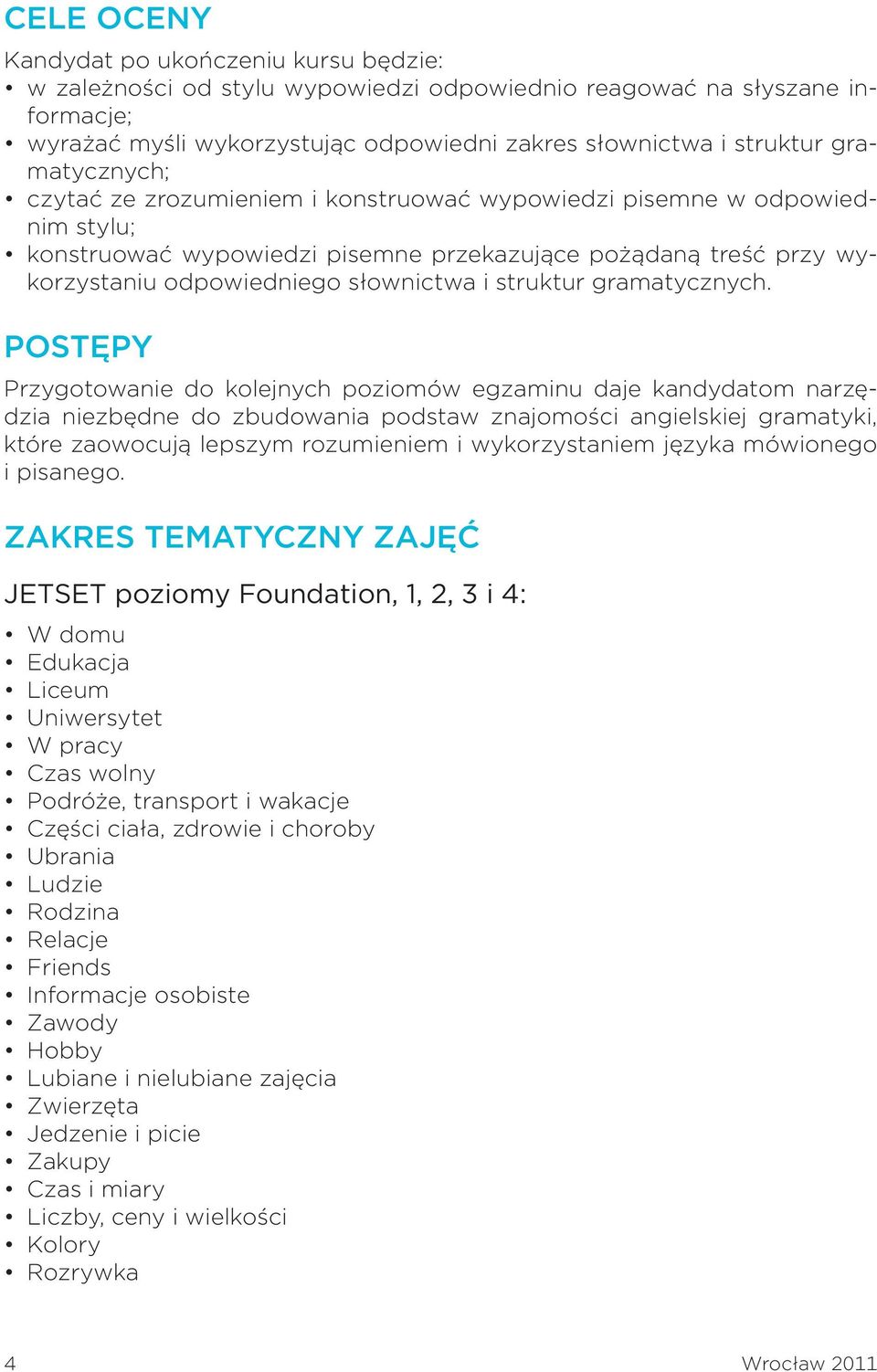 struktur gramatycznych.