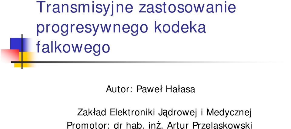 Zakład Elektroniki Jądrowej i Medycznej