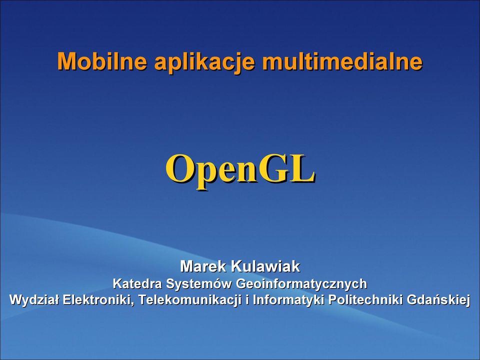 Geoinformatycznych Wydział Elektroniki,