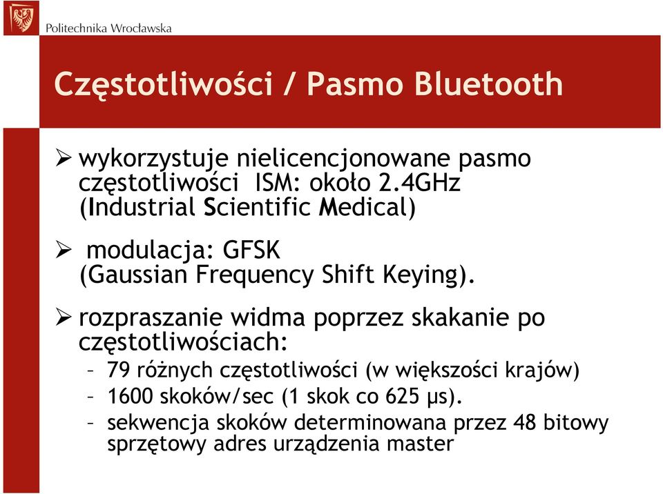 rozpraszanie widma poprzez skakanie po częstotliwościach: 79 róŝnych częstotliwości (w większości