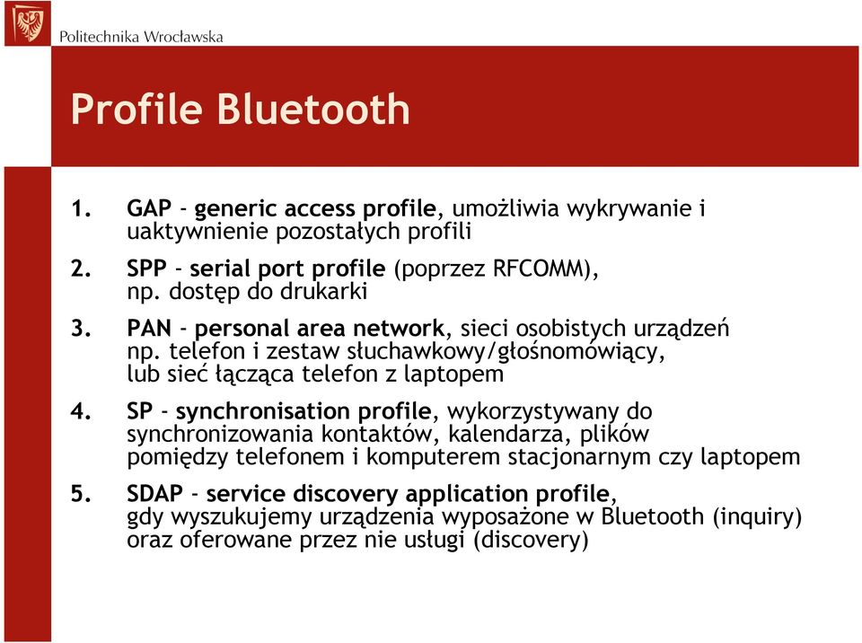 telefon i zestaw słuchawkowy/głośnomówiący, lub sieć łącząca telefon z laptopem 4.