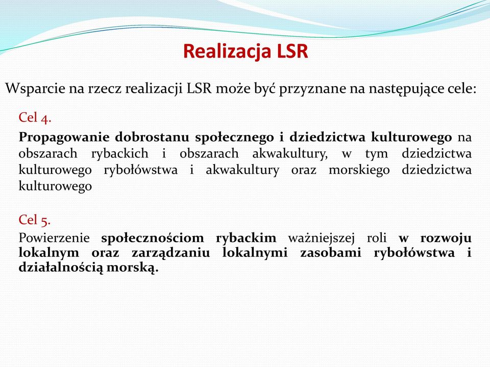 społecznego i dziedzictwa kulturowego na obszarach rybackich i obszarach akwakultury, w tym dziedzictwa