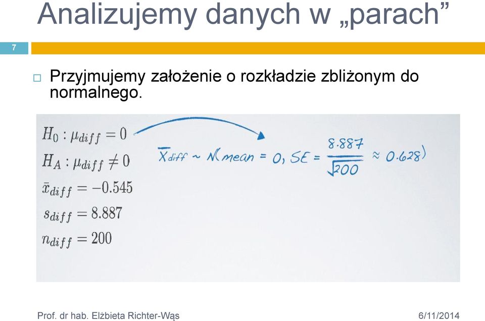 założenie o rozkładzie