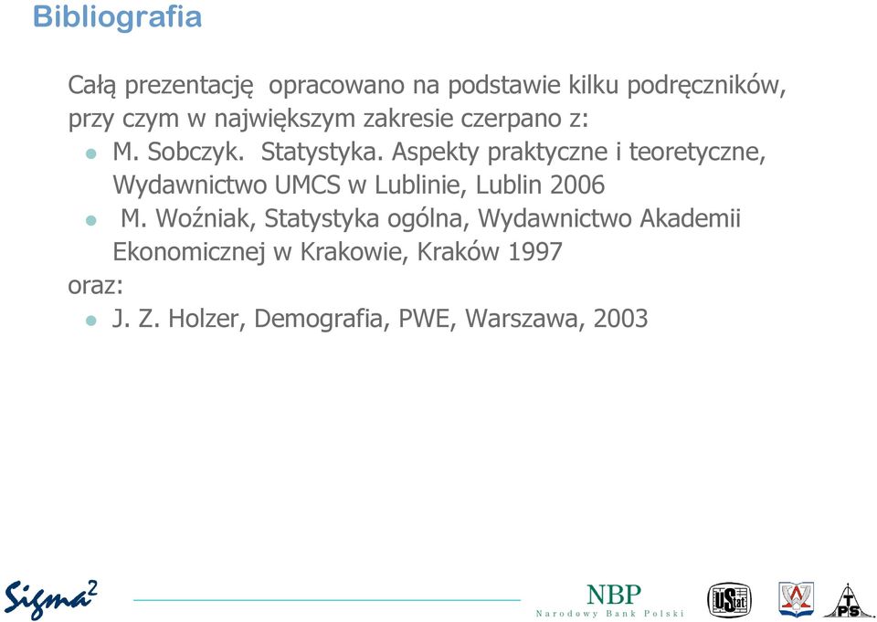 Aspekty praktyczne i teoretyczne, Wydawnictwo UMCS w Lublinie, Lublin 2006 M.