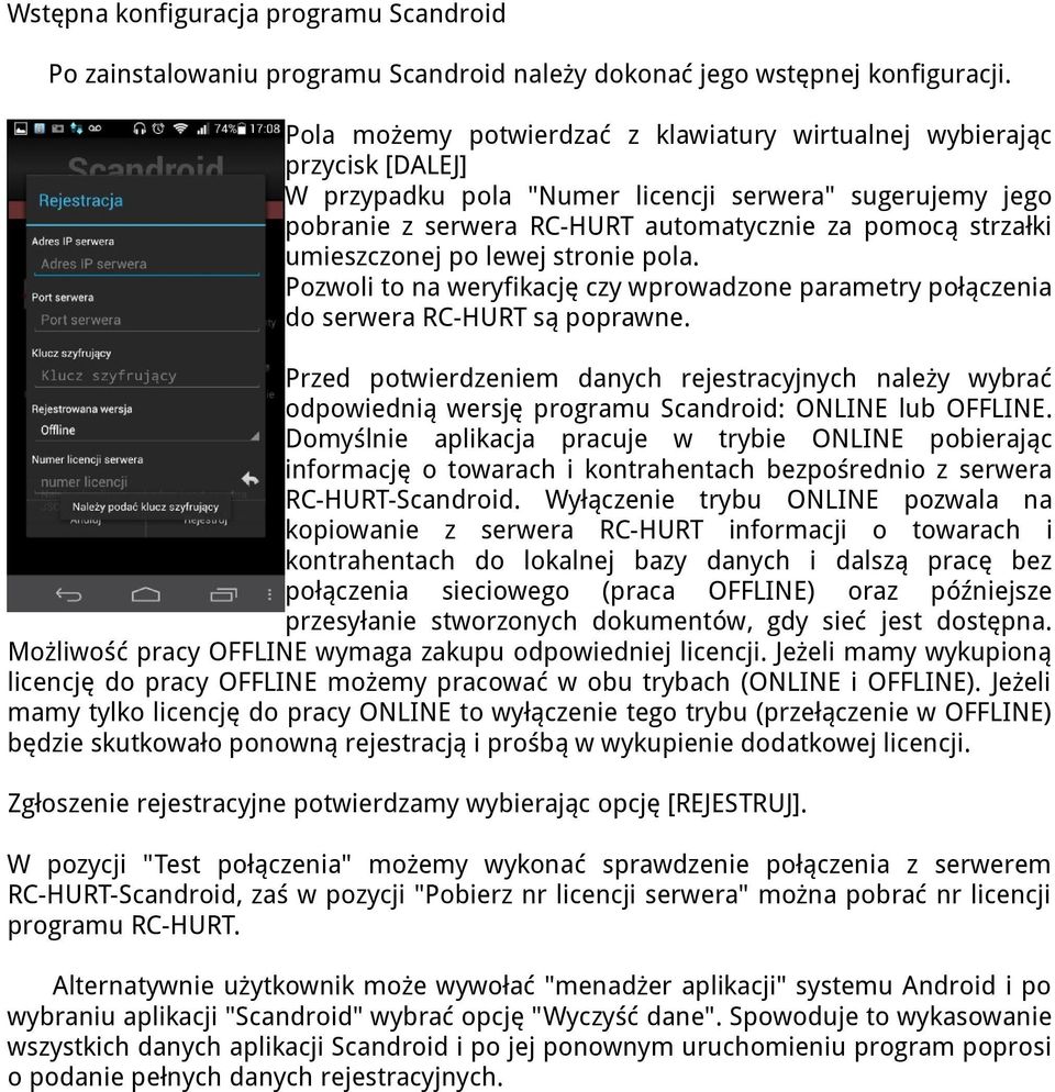 umieszczonej po lewej stronie pola. Pozwoli to na weryfikację czy wprowadzone parametry połączenia do serwera RC-HURT są poprawne.