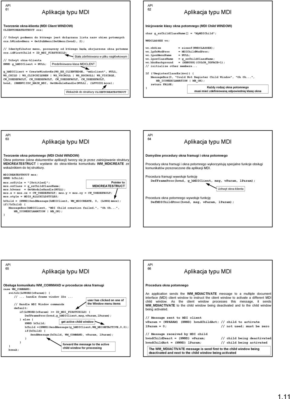 idfirstchild = ID_MDI_FIRSTCHILD; Stała zdefiniowana w pliku nagłówkowym // Uchwyt okna-klienta HWND g_hmdiclient = NULL; Predefiniowana klasa MDICLENT g_hmdiclient = CreateWindowEx(WS_EX_CLIENTEDGE,
