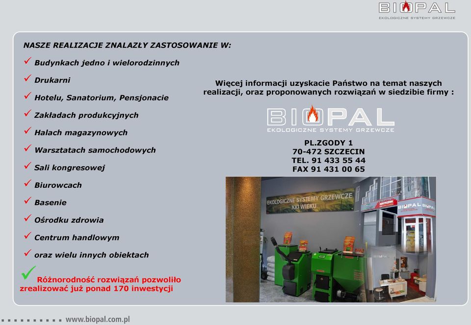Halach magazynowych Warsztatach samochodowych Sali kongresowej PL.ZGODY 1 70-472 SZCZECIN TEL.
