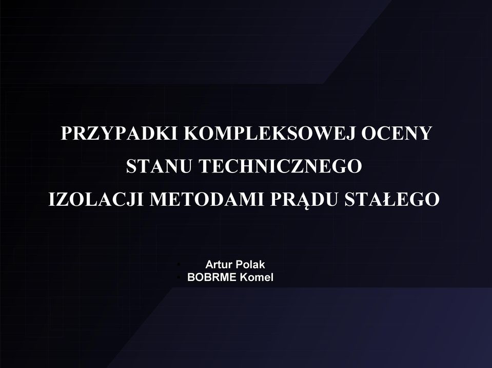 IZOLACJI METODAMI PRĄDU