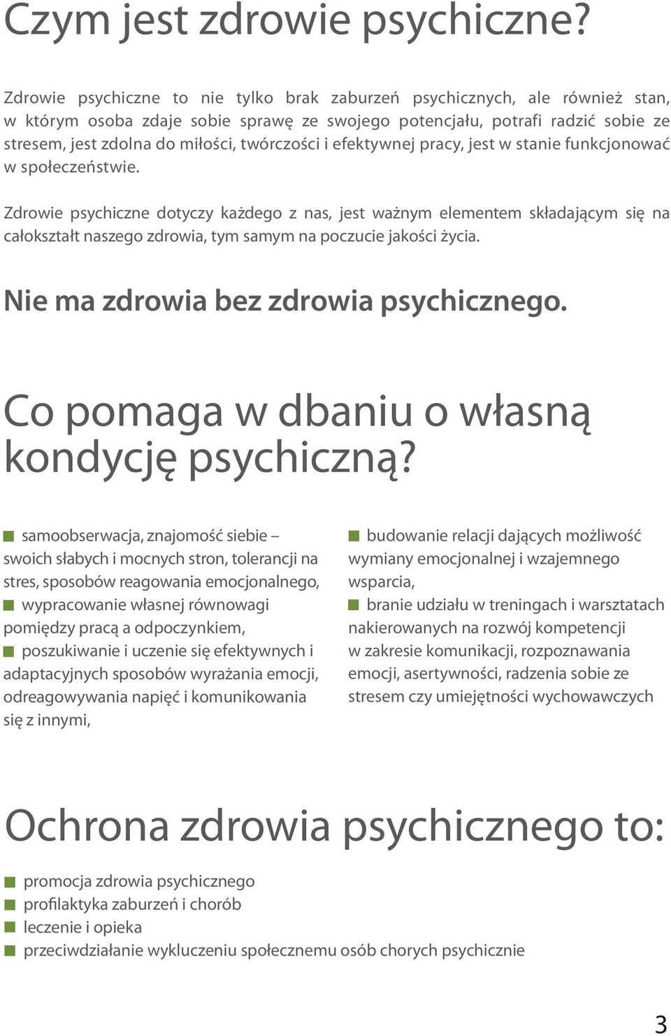 twórczości i efektywnej pracy, jest w stanie funkcjonować w społeczeństwie.