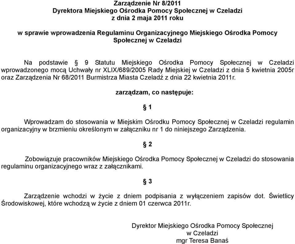 68/2011 Burmistrza Miasta Czeladź z dnia 22 kwietnia 2011r.