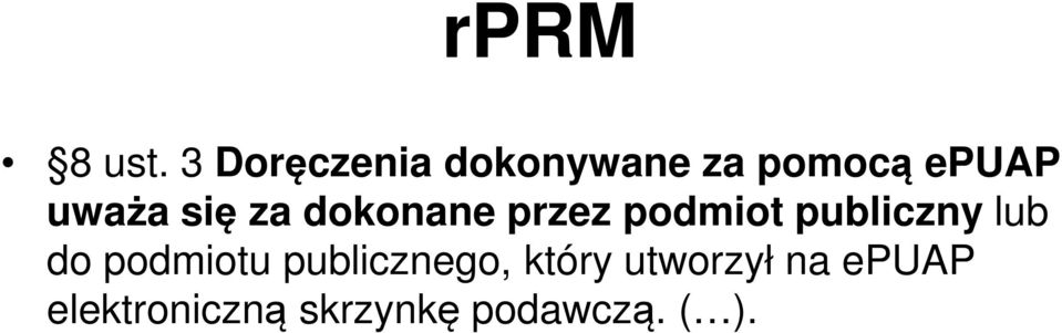 się za dokonane przez podmiot publiczny lub do