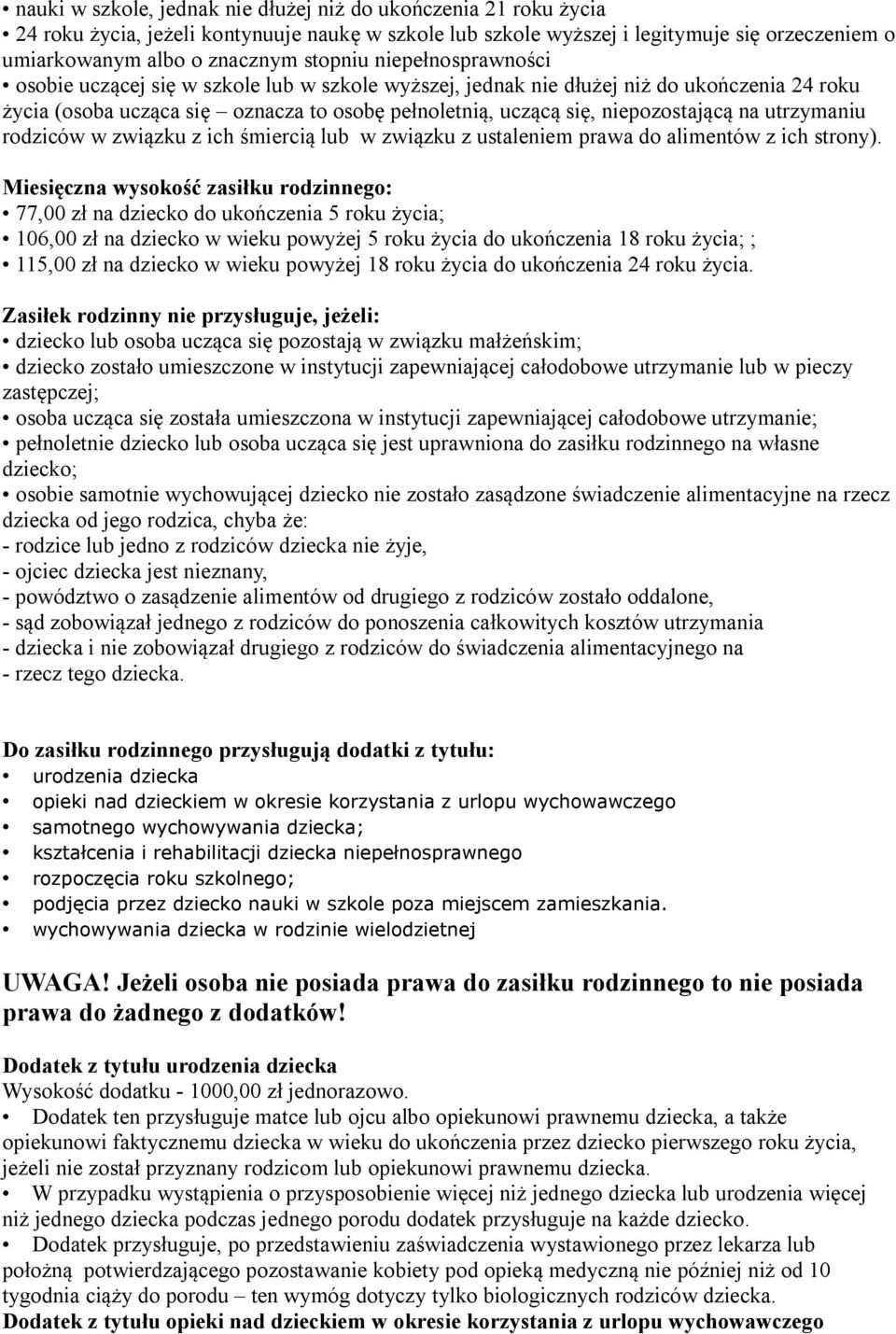 niepozostającą na utrzymaniu rodziców w związku z ich śmiercią lub w związku z ustaleniem prawa do alimentów z ich strony).