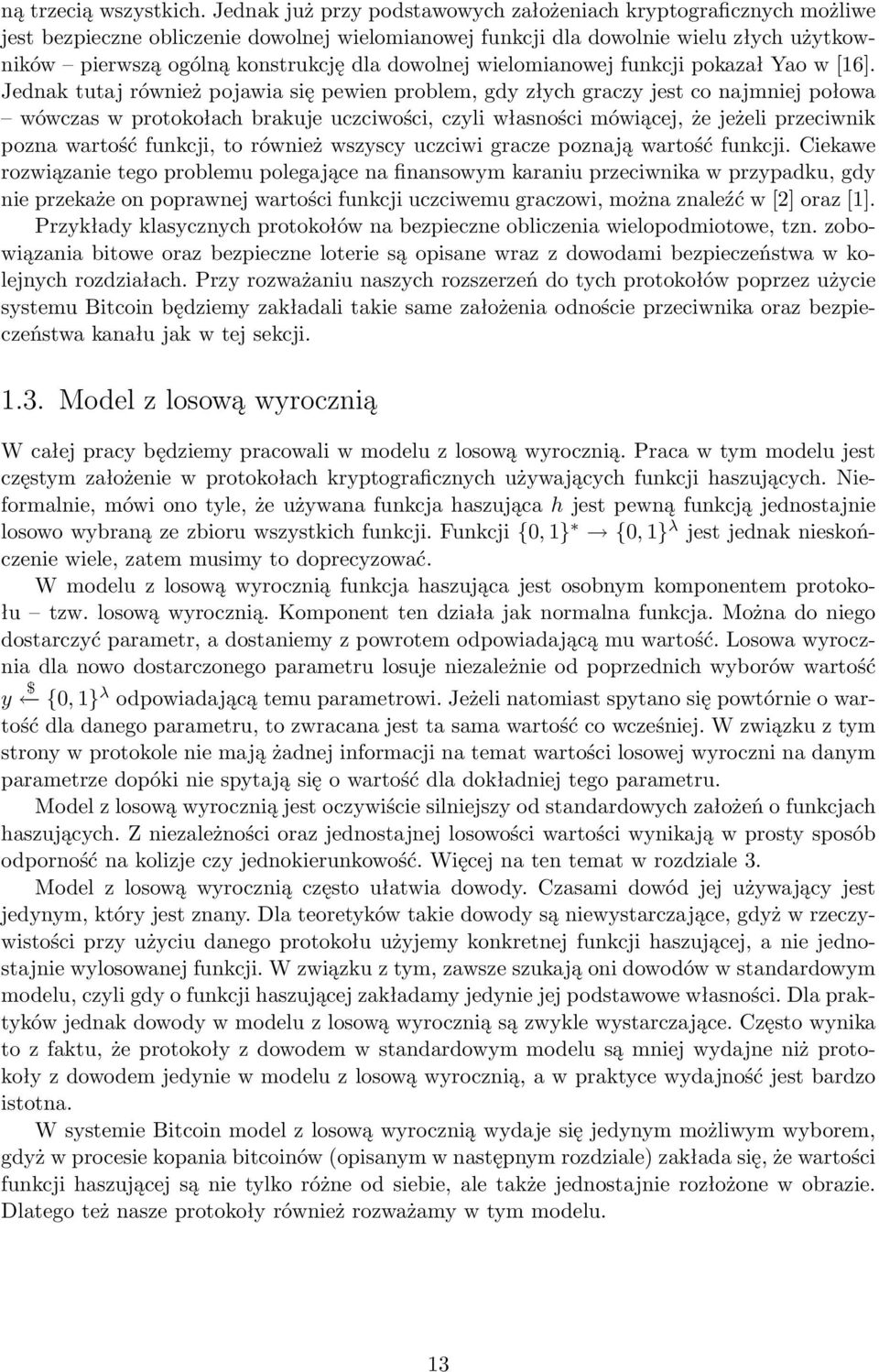 dowolnej wielomianowej funkcji pokazał Yao w [16].