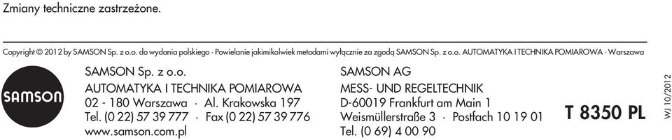 Krakowska 197 Tel. (0 22) 57 39 777 Fax (0 22) 57 39 776 www.samson.com.