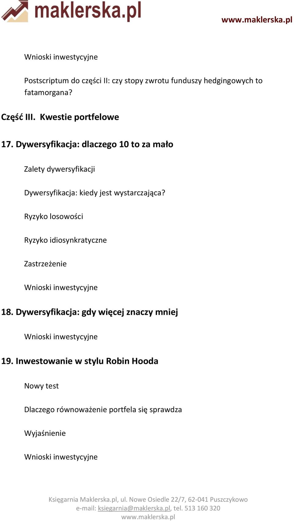 Dywersyfikacja: dlaczego 10 to za mało Zalety dywersyfikacji Dywersyfikacja: kiedy jest wystarczająca?