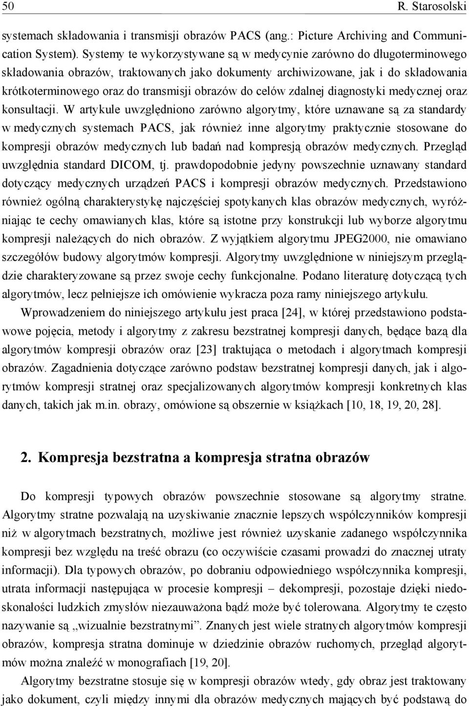 do celów zdalnej diagnostyki medycznej oraz konsultacji.