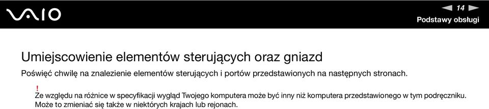 ! Ze względu na różnice w specyfikacji wygląd Twojego komputera może być inny niż