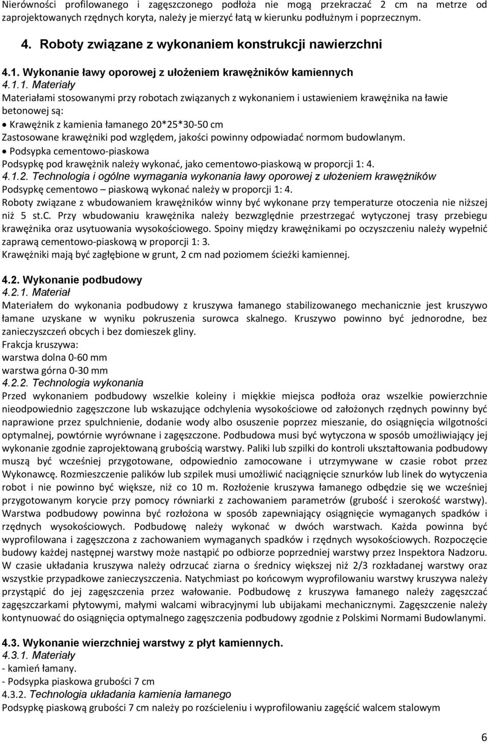 Wykonanie ławy oporowej z ułożeniem krawężników kamiennych 4.1.