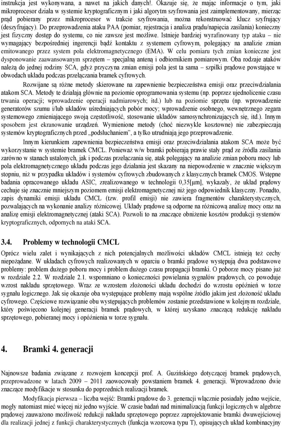 szfrowania, można rekonstruować klucz szfrując (deszfrując).