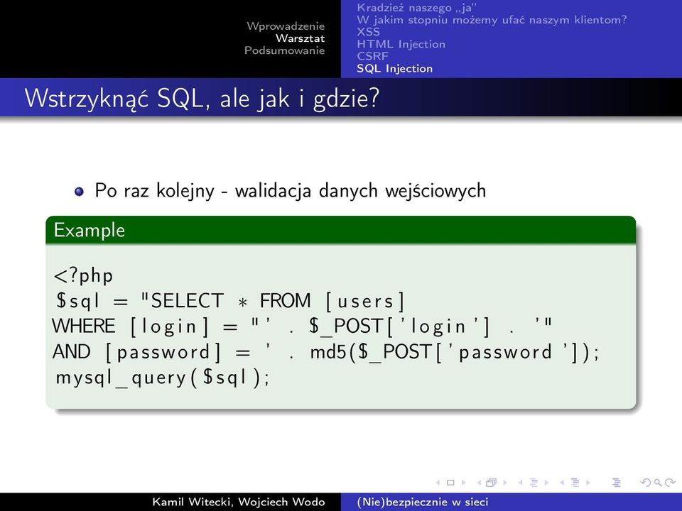php $ s q l = "SELECT FROM [ u s e r s ] WHERE [ l o g i n ] =