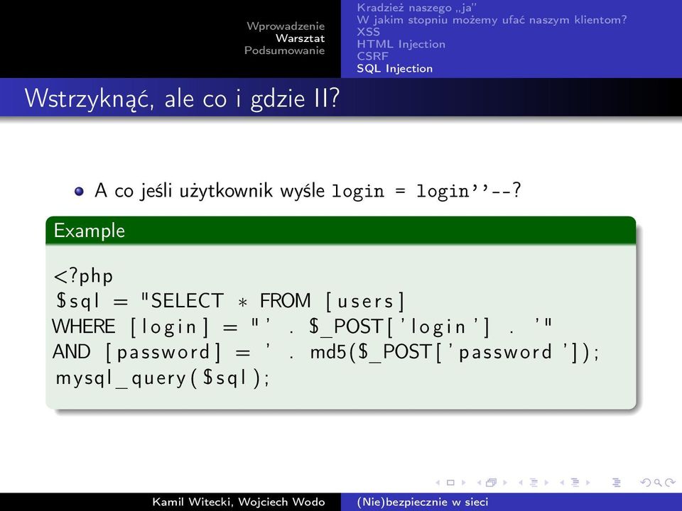 php $ s q l = "SELECT FROM [ u s e r s ] WHERE [ l o g i n ]