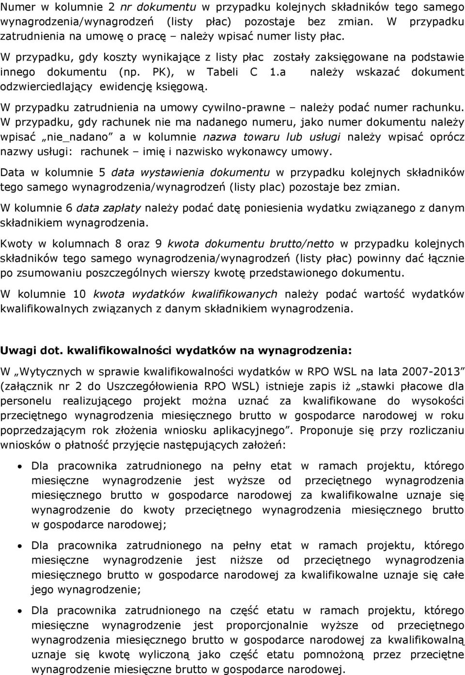 a należy wskazać dokument odzwierciedlający ewidencję księgową. W przypadku zatrudnienia na umowy cywilno-prawne należy podać numer rachunku.