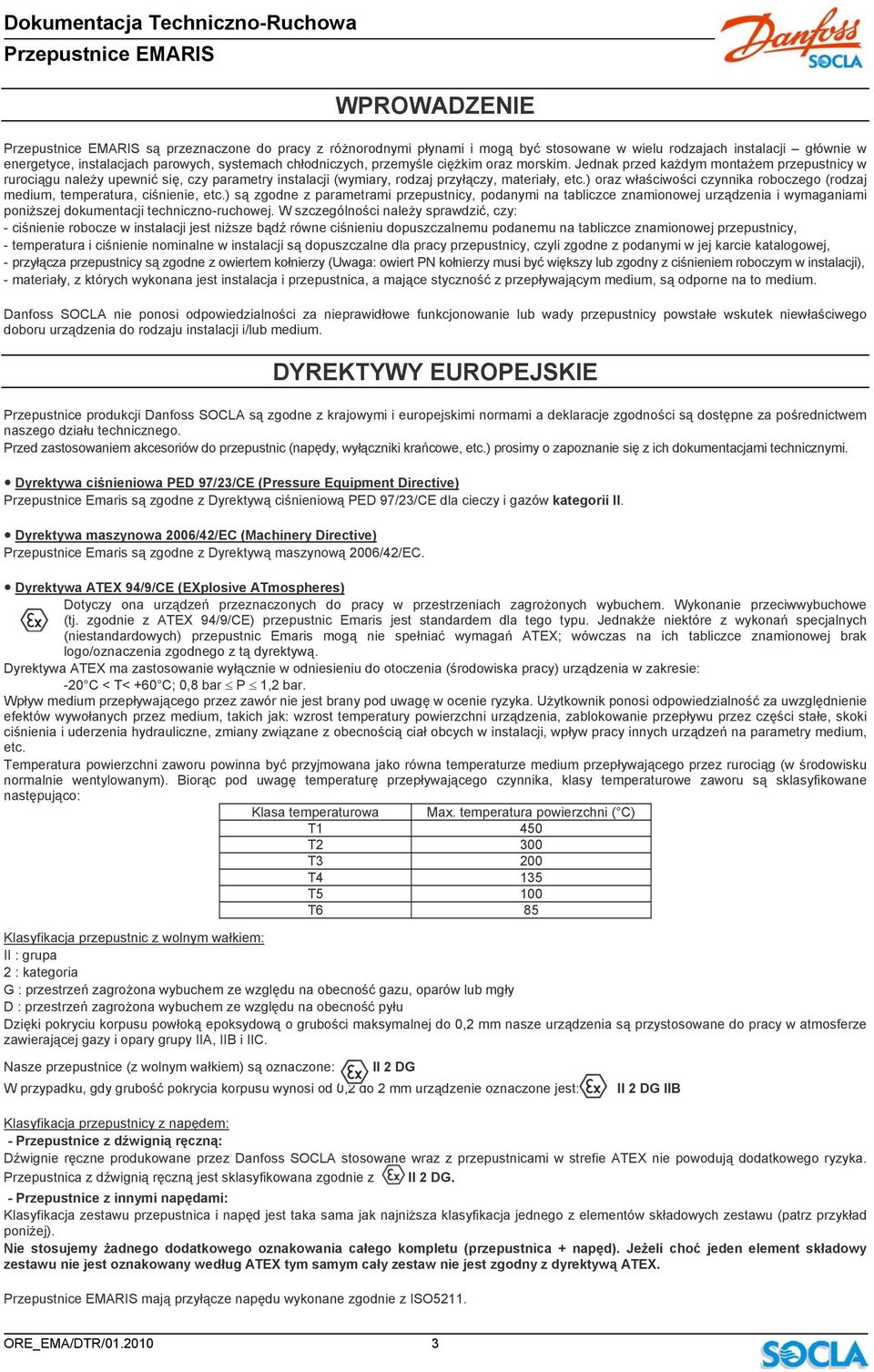 ) oraz właściwości czynnika roboczego (rodzaj medium, temperatura, ciśnienie, etc.