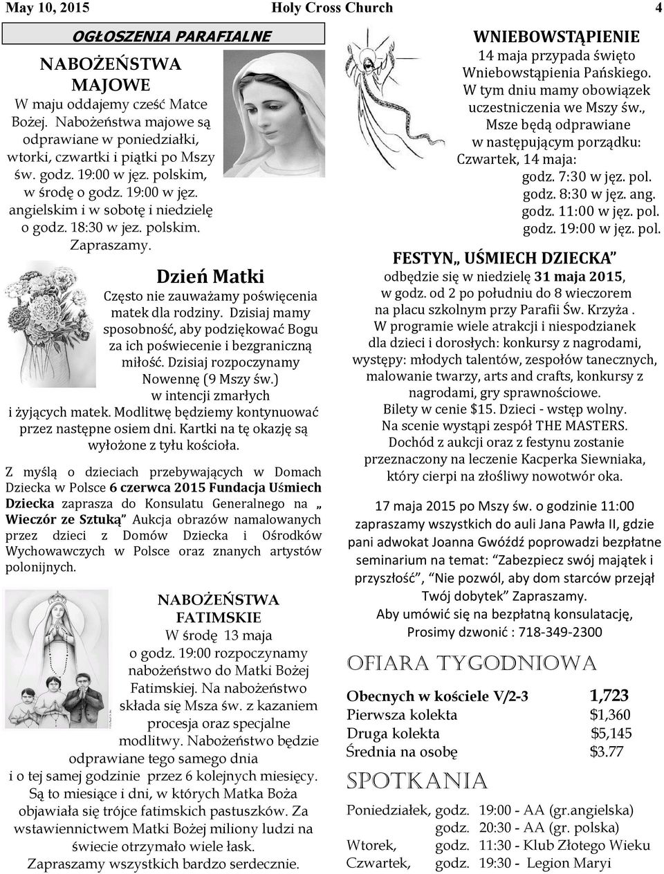 Dzisiaj mamy sposobność, aby podziękować Bogu za ich poświecenie i bezgraniczną miłość. Dzisiaj rozpoczynamy Nowennę (9 Mszy św.) w intencji zmarłych i żyjących matek.