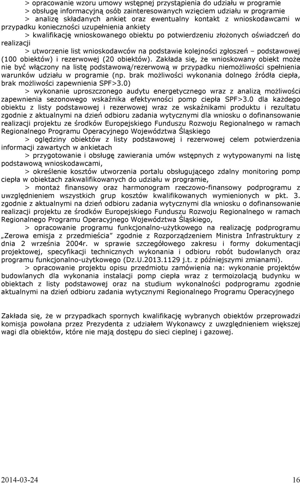kolejności zgłoszeń podstawowej (100 obiektów) i rezerwowej (20 obiektów).