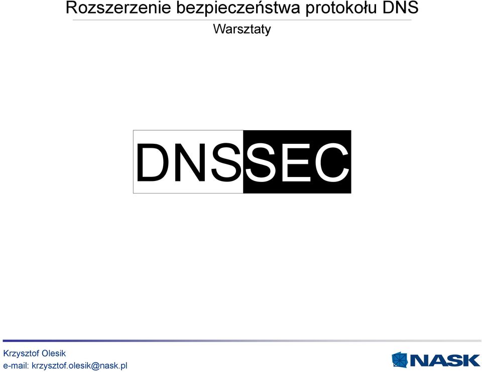 DNS Warsztaty DNSSEC