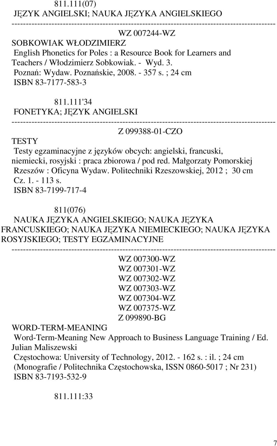 Małgorzaty Pomorskiej Rzeszów : Oficyna Wydaw. Politechniki Rzeszowskiej, 2012 ; 30 cm Cz. 1. - 113 s.
