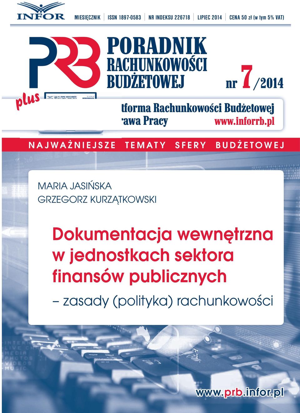 pl NAJWAŻNIEJSZE TEMATY SFERY BUDŻETOWEJ MARIA JASIŃSKA GRZEGORZ KURZĄTKOWSKI Dokumentacja