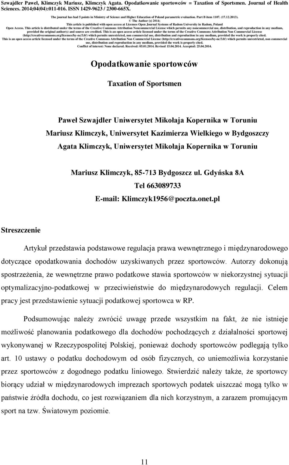 The Author (s) 2014; This article is published with open access at Licensee Open Journal Systems of Radom University in Radom, Poland Open Access.