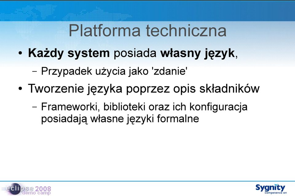 języka poprzez opis składników Frameworki,