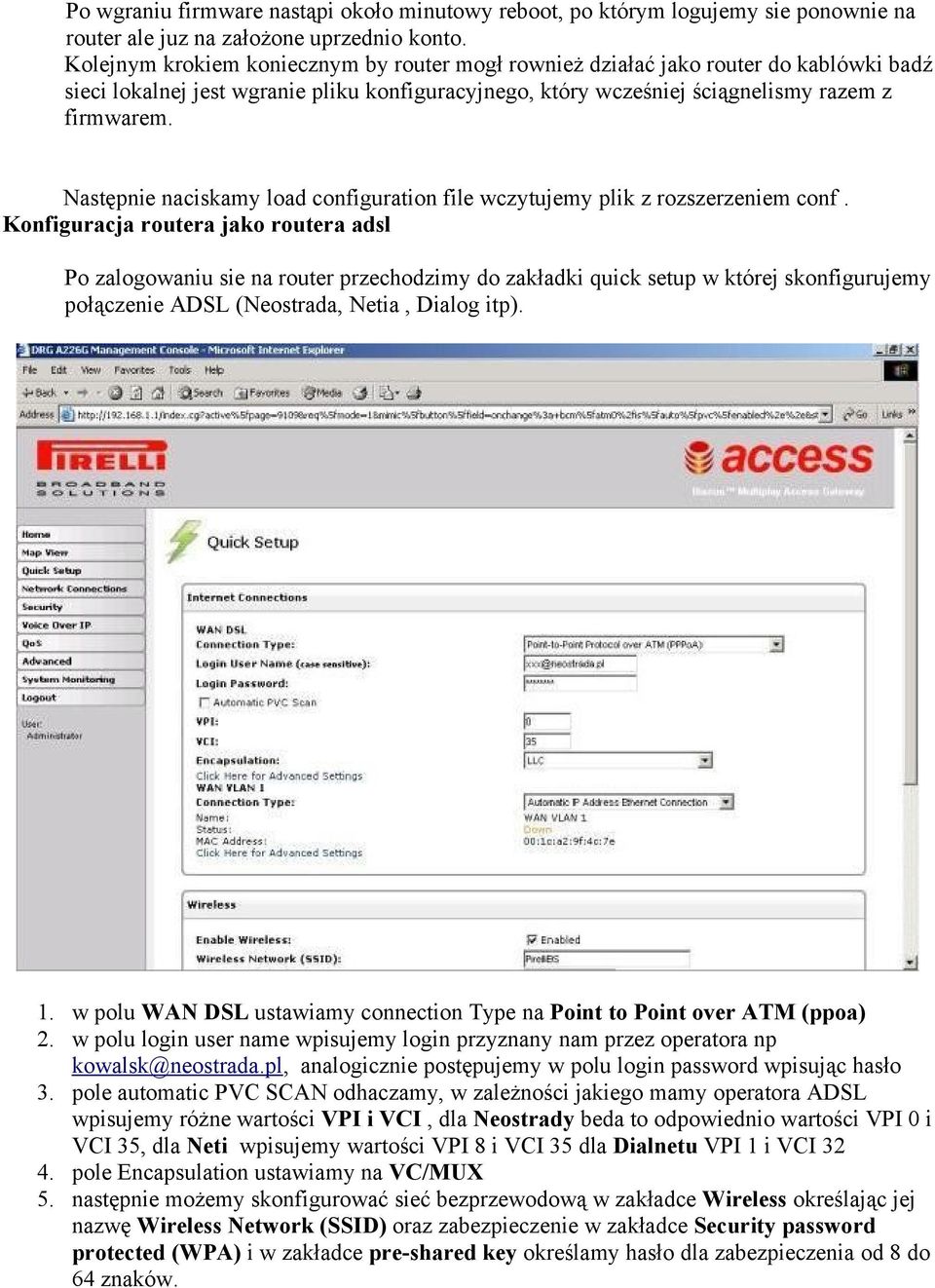 Następnie naciskamy load configuration file wczytujemy plik z rozszerzeniem conf.