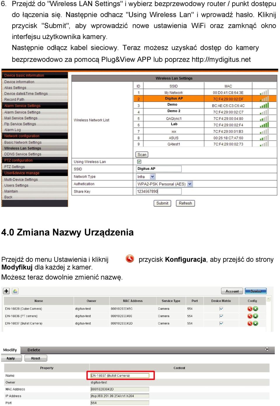 Teraz możesz uzyskać dostęp do kamery bezprzewodowo za pomocą Plug&View APP lub poprzez http://mydigitus.net Digitus AP Demo Demo 2 Lab Digitus AP 4.