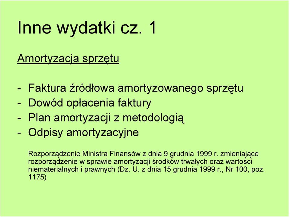 Plan amortyzacji z metodologią - Odpisy amortyzacyjne Rozporządzenie Ministra Finansów z dnia 9