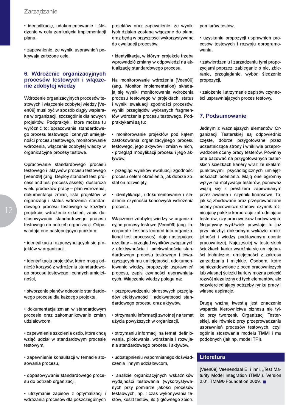 organizacji, szczególnie dla nowych projektów.