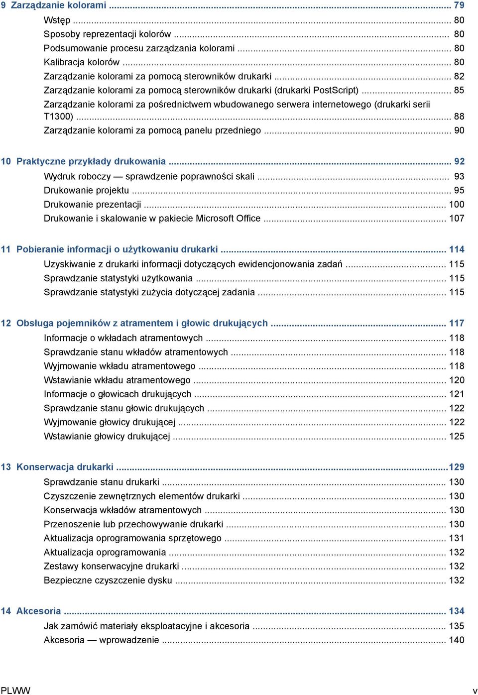 .. 88 Zarządzanie kolorami za pomocą panelu przedniego... 90 10 Praktyczne przykłady drukowania... 92 Wydruk roboczy sprawdzenie poprawności skali... 93 Drukowanie projektu... 95 Drukowanie prezentacji.