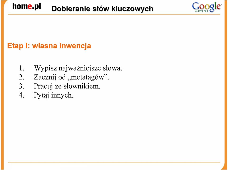 Wypisz najwaŝniejsze słowa. 2.