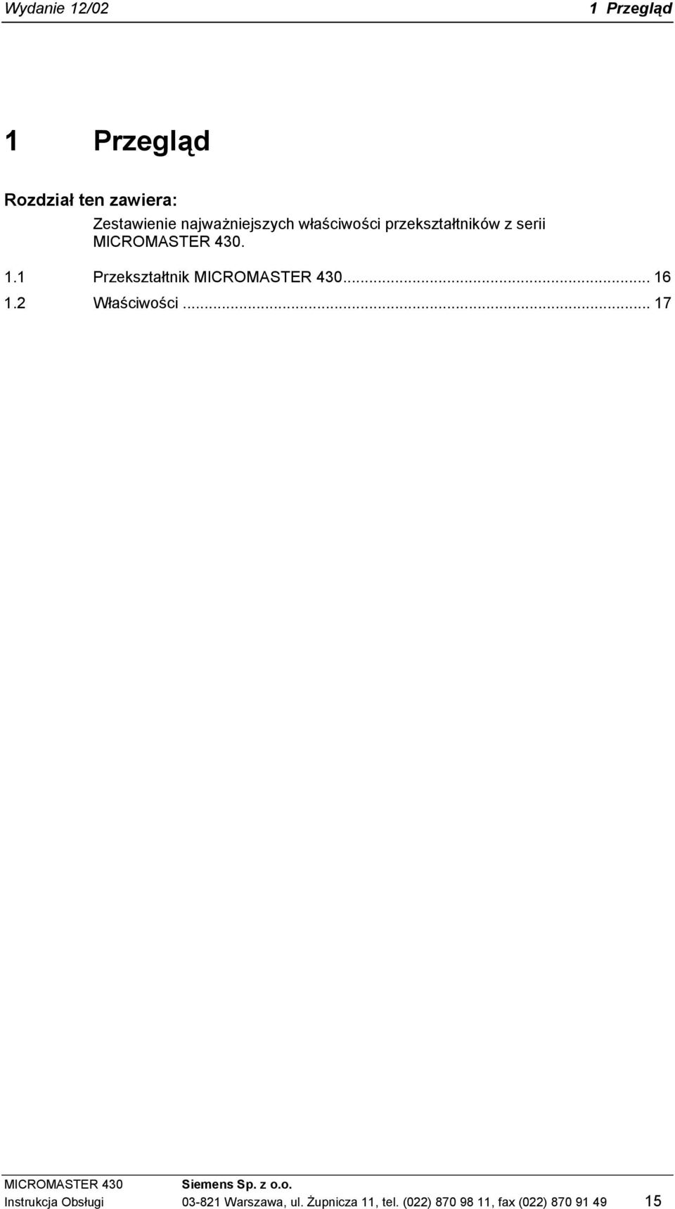 1 Przekształtnik MICROMASTER 430... 16 1.2 Właściwości.