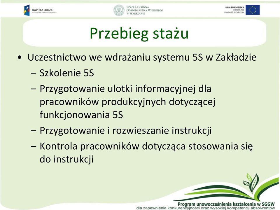 produkcyjnych dotyczącej funkcjonowania 5S Przygotowanie i