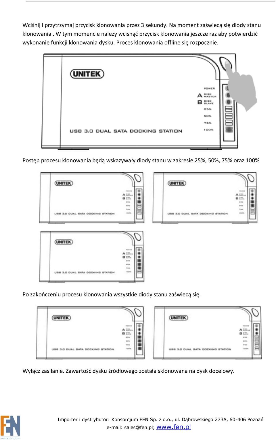 Proces klonowania offline się rozpocznie.