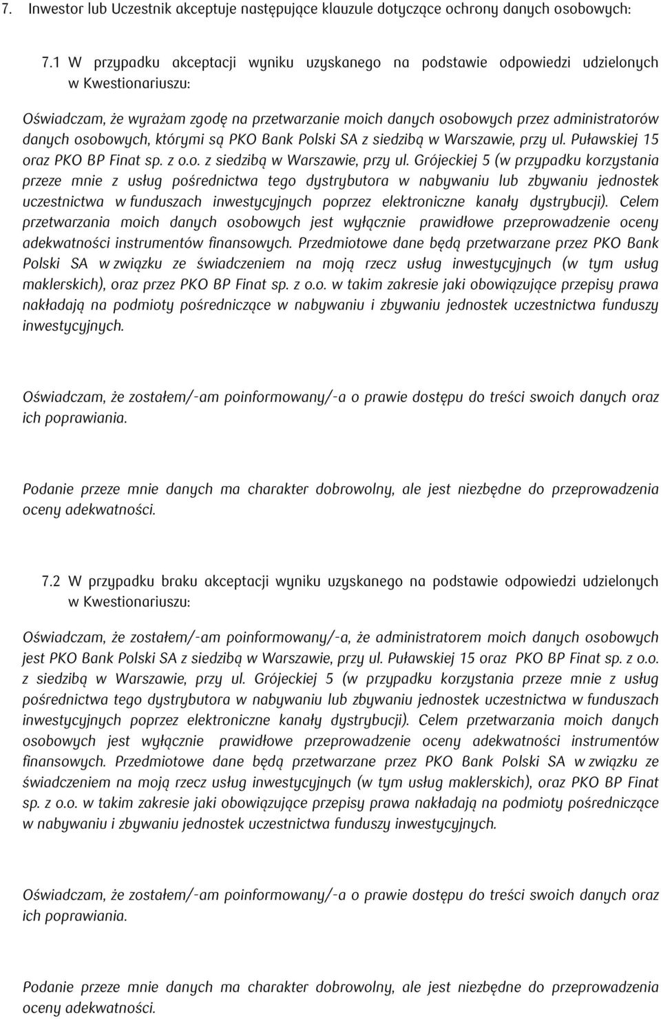 osobowych, którymi są PKO Bank Polski SA z siedzibą w Warszawie, przy ul.