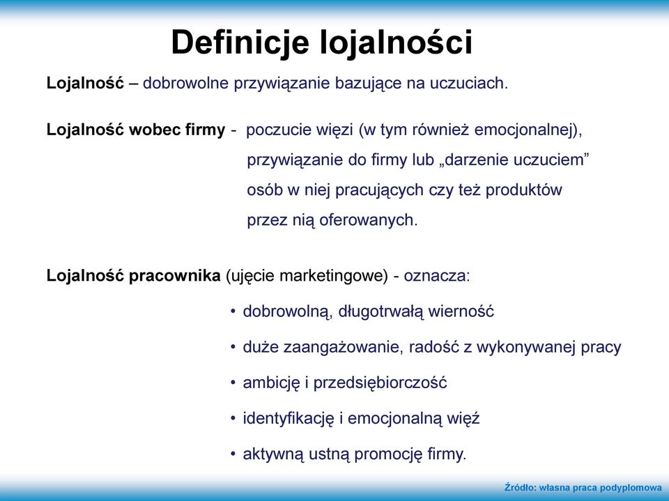 pracujących czy też produktów przez nią oferowanych.
