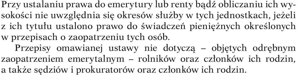 przepisach o zaopatrzeniu tych osób.