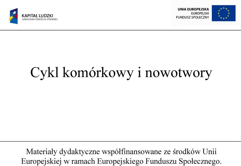 współfinansowane ze środków Unii