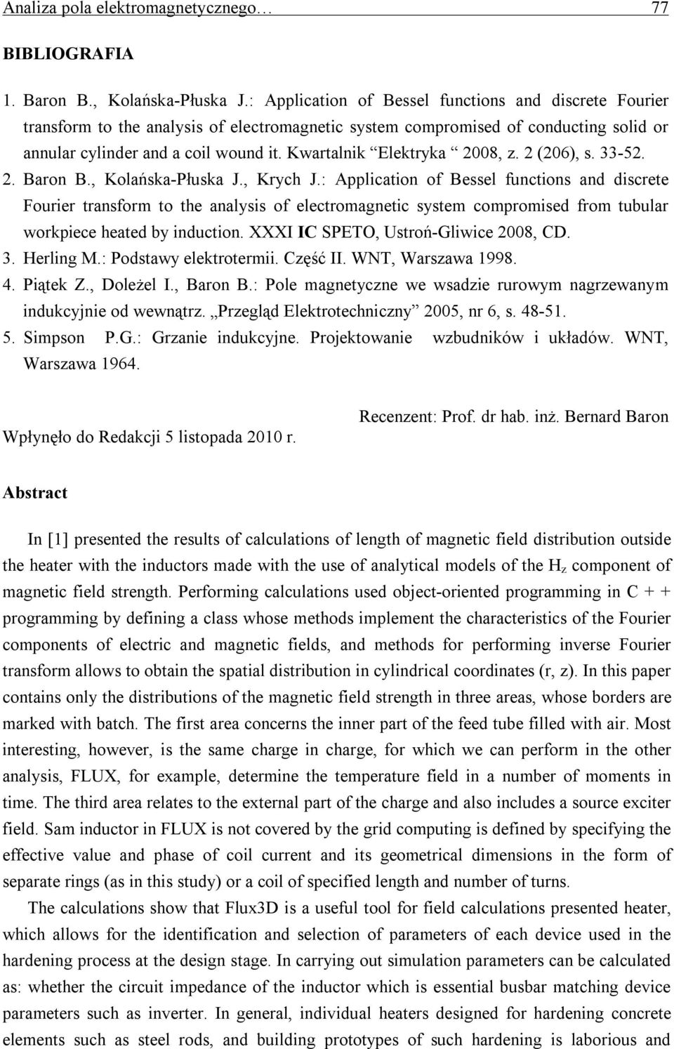 Kwartalnik Elektryka 2008, z. 2 (206), s. 33-52. 2. Baron B., Kolańska-Płuska J., Krych J.