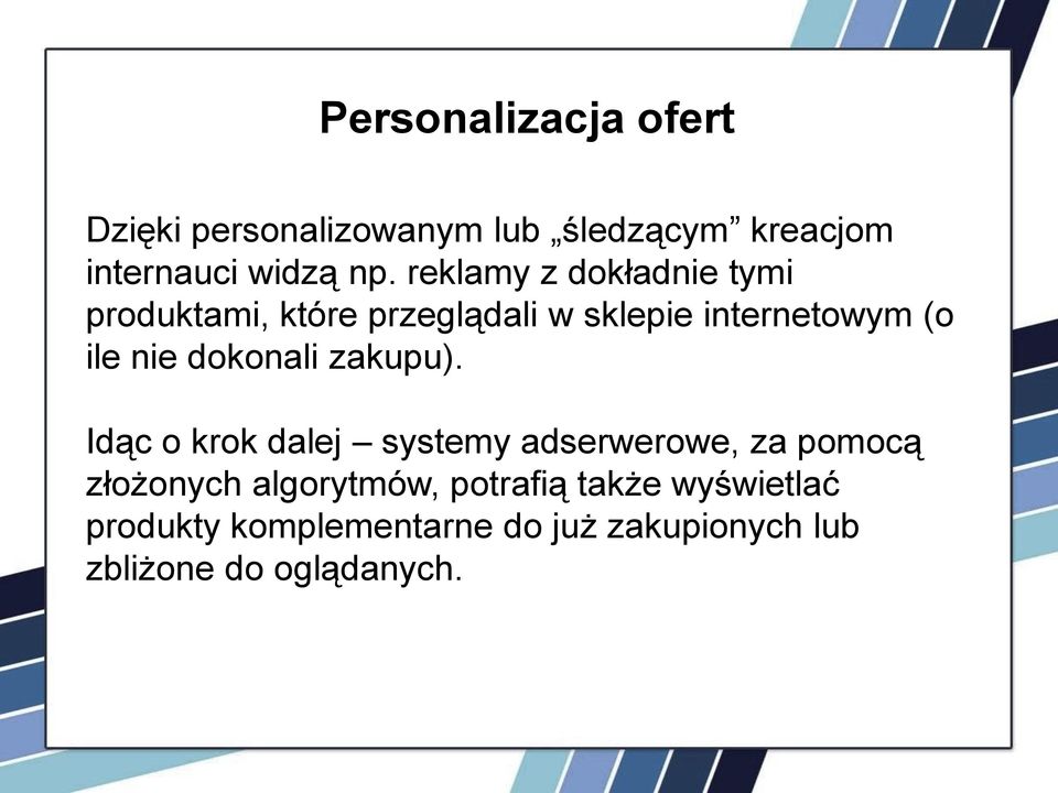 dokonali zakupu).